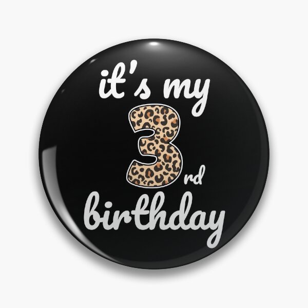 Item preview, Its my birthday, 3rd Birthday Leopard Print, Kid Leopard 3rd Birthday, 3 Years Old Wild Animal, Number Three Safari Zoo designed and sold by singRsong.