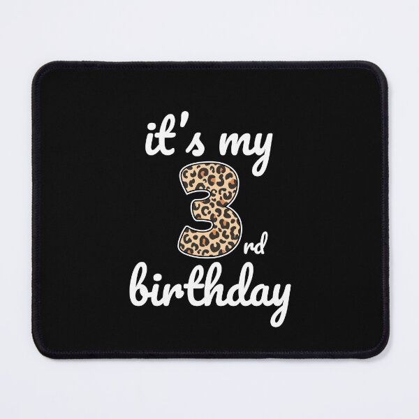 Item preview, Its my birthday, 3rd Birthday Leopard Print, Kid Leopard 3rd Birthday, 3 Years Old Wild Animal, Number Three Safari Zoo designed and sold by singRsong.