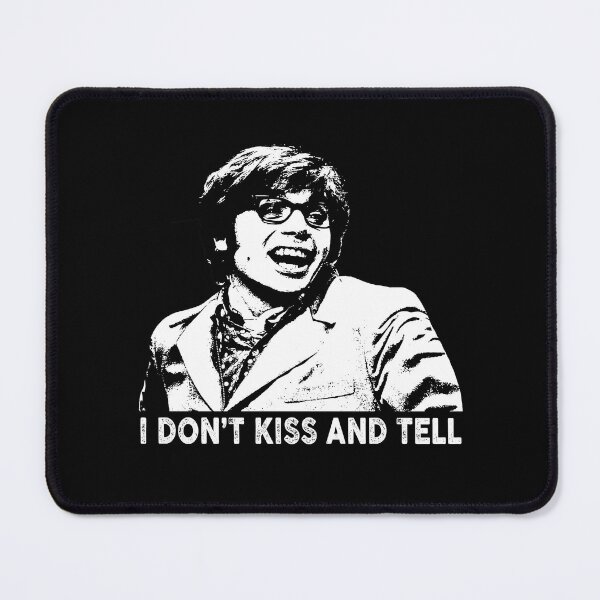 Item preview, I don't kiss and tell Austin character poster designed and sold by BenWilliams34.