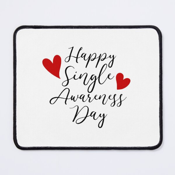 Item preview, Happy Singles Awareness Day designed and sold by UglyBoyDesign.