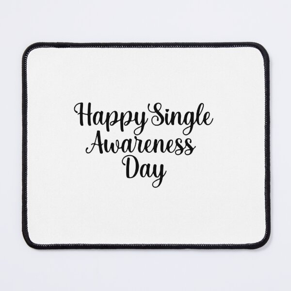 Item preview, Happy Singles Awareness Day designed and sold by UglyBoyDesign.