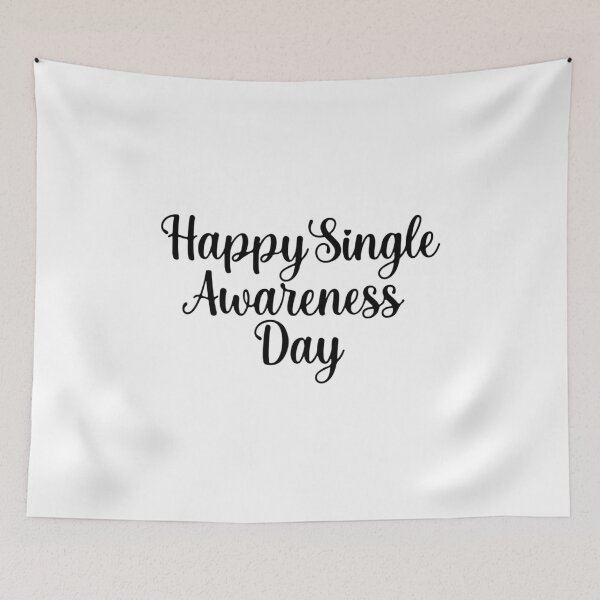 Item preview, Happy Singles Awareness Day designed and sold by UglyBoyDesign.
