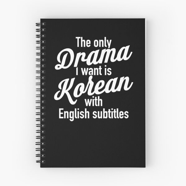 Item preview, The Only Drama I Want Is Korean With English Subtitles designed and sold by sundae-artisan.