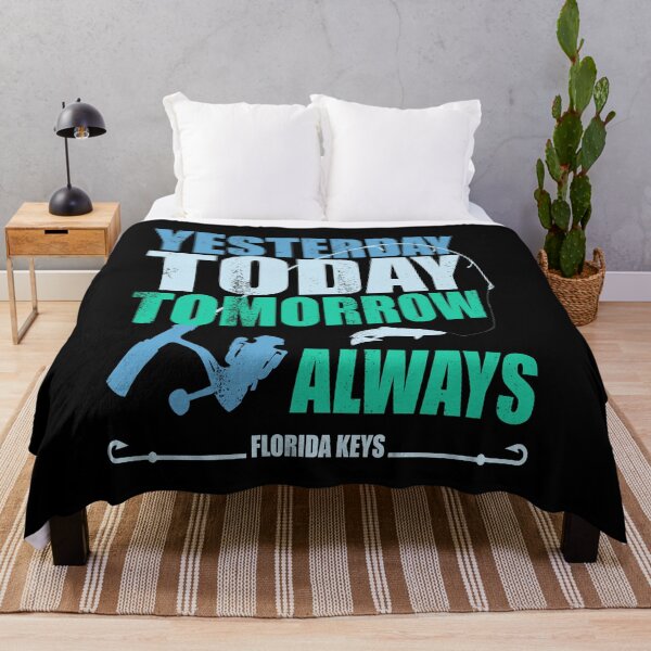 Item preview, yesterday today tomorrow always | Florida Keys Fishing designed and sold by MoonsmileProd.