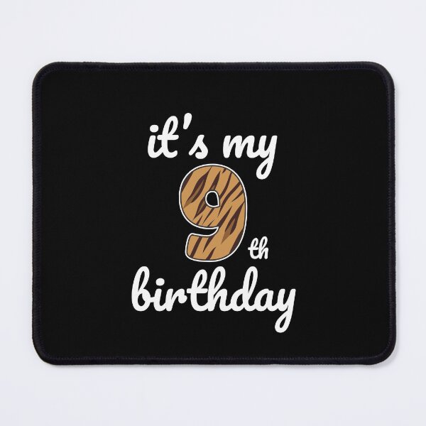 Item preview, Its my birthday, 9th Birthday Tiger Print, Kid Tiger 9th Birthday, 9 Years Old Wild Animal, Number Nine Safari Zoo designed and sold by singRsong.