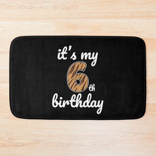 Item preview, Its my birthday, 6th Birthday Tiger Print, Kid Tiger 6th Birthday, 6 Years Old Wild Animal, Number Six Safari Zoo designed and sold by singRsong.