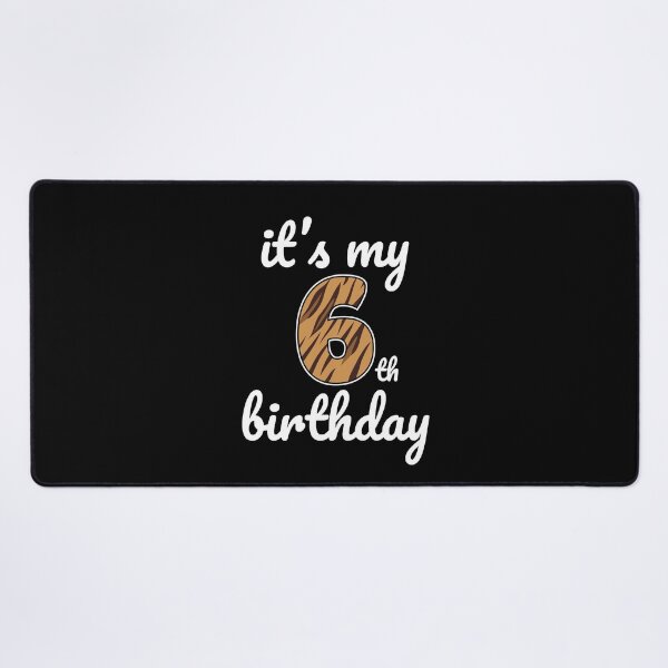 Item preview, Its my birthday, 6th Birthday Tiger Print, Kid Tiger 6th Birthday, 6 Years Old Wild Animal, Number Six Safari Zoo designed and sold by singRsong.