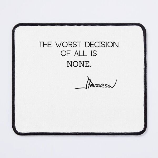 Item preview, The Worst decision-Jordan Peterson Quotes designed and sold by jordanfan.