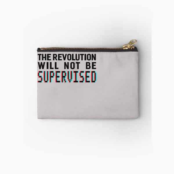 Item preview, The revolution will not be supervised logo, black font (3D) designed and sold by perceptron.