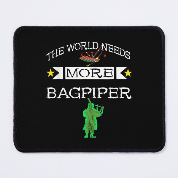 Item preview, Bagpiper T-ShirtThe World Needs More Bagpiper Bagpipe Scottish Bagpiping designed and sold by LeadEunice.