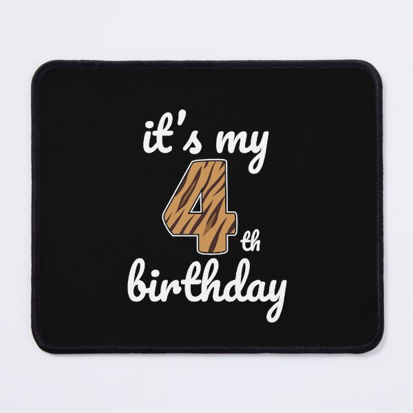 Item preview, Its my birthday, 4th Birthday Tiger Print, Kid Tiger 4th Birthday, 4 Years Old Wild Animal, Number Four Safari Zoo designed and sold by singRsong.