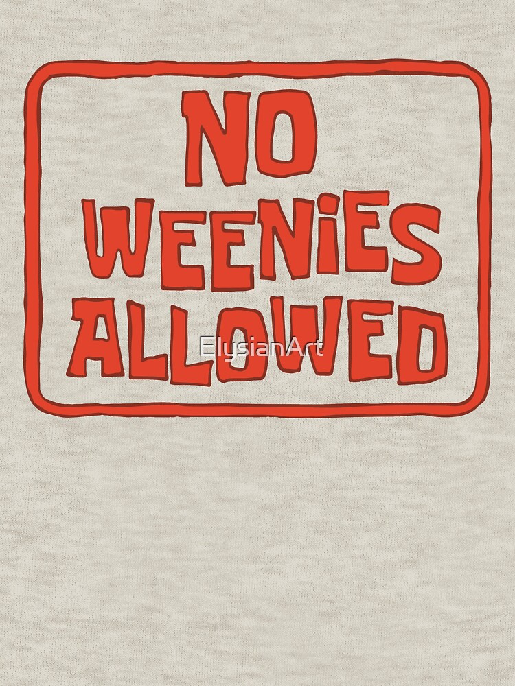 No Weenies Allowed - Spongebob by ElysianArt