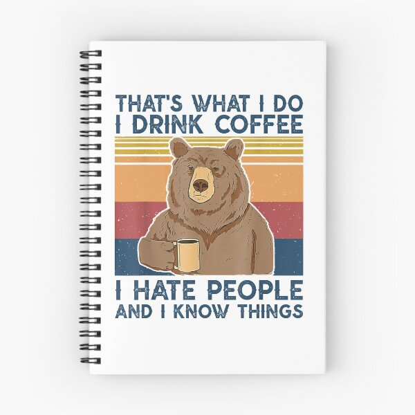 Item preview, That's What I Do I Drink Coffee I Hate People Bear vintage designed and sold by anthonymark14.