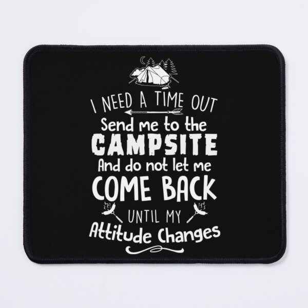 Item preview, Campsite T-ShirtCampsite attitude designed and sold by GreenHoodt.