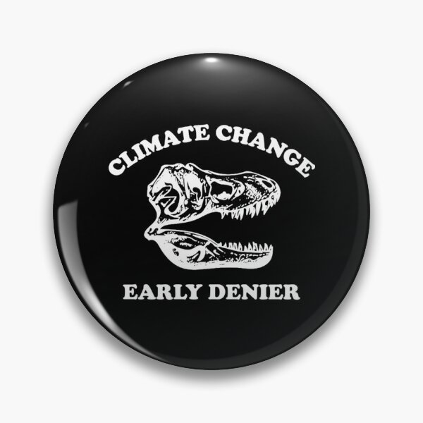 Item preview, Climate Change T-ShirtClimate Change Early Denier designed and sold by GreenHoodt.