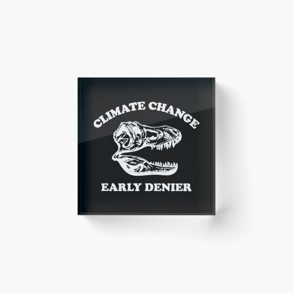 Item preview, Climate Change T-ShirtClimate Change Early Denier designed and sold by GreenHoodt.