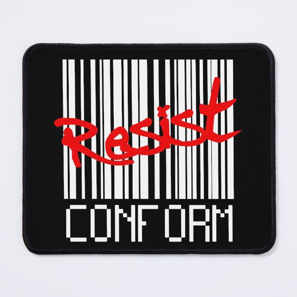 Item preview, RESIST! (don't conform) designed and sold by 2Girls1Shirt.