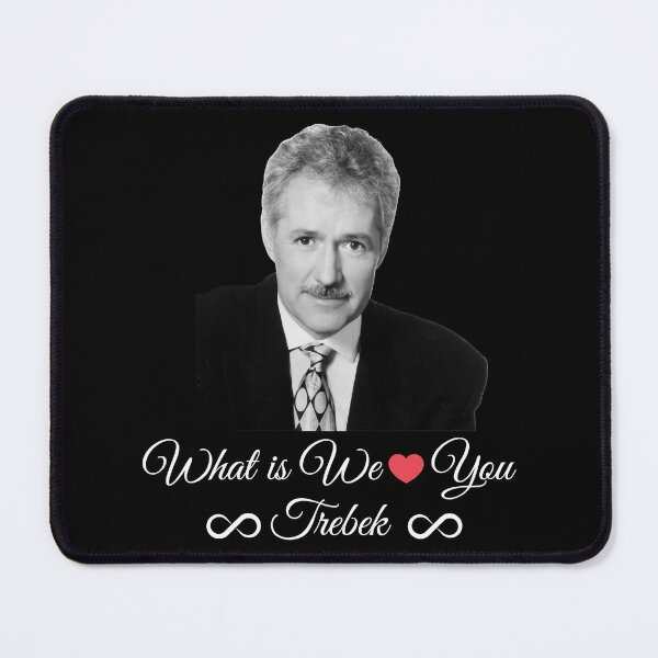 Item preview, My Favorite Trebek Geopardy Trebek What If We Love You Trebek Gifts For Fan designed and sold by valeryjayleen.
