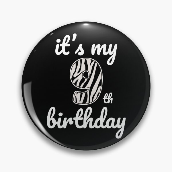 Item preview, Its my birthday, 9th Birthday Zebra Print, Kid Zebra 9th Birthday, 9 Years Old Wild Animal, Number Nine Safari Zoo designed and sold by singRsong.