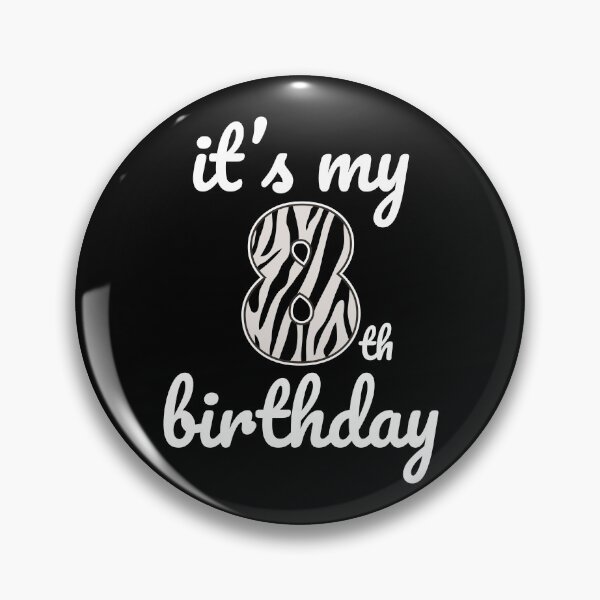 Item preview, Its my birthday, 8th Birthday Zebra Print, Kid Zebra 8th Birthday, 8 Years Old Wild Animal, Number Eight Safari Zoo designed and sold by singRsong.