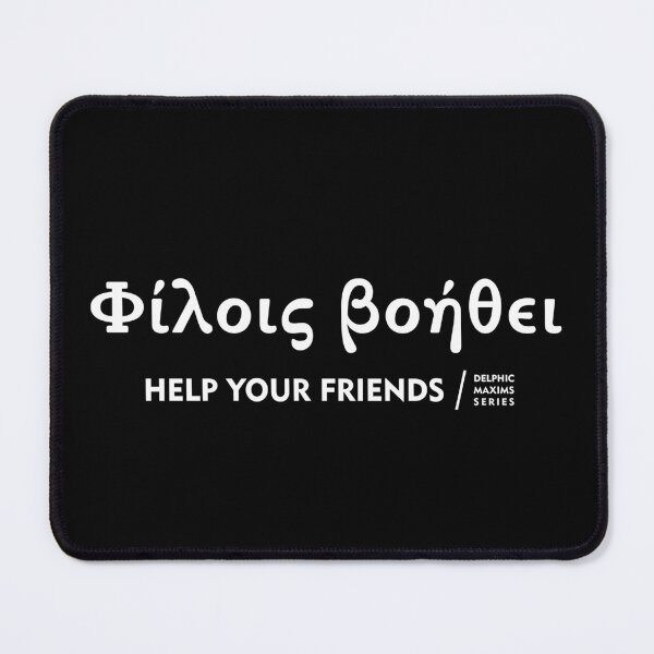 Item preview, HELP YOUR FRIENDS - Delphic Maxims. designed and sold by angelisart.