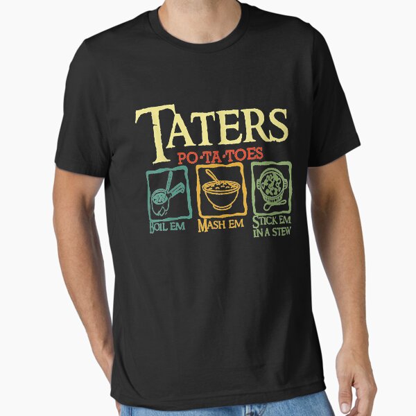 Aperçu de l'œuvre Taters Po-ta-toes Bouillir Em Mash Em Stick Em In A Ragoût créée et vendue par Represent293.