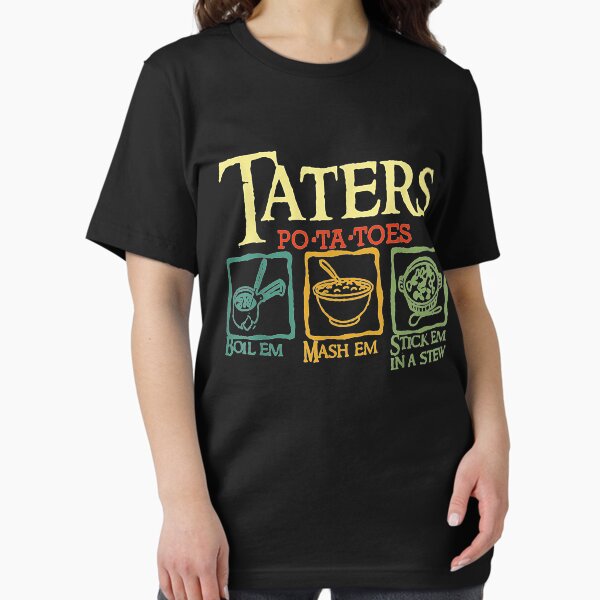 Artikel-Vorschau von Taters Po-ta-toes Boil Em Mash Em Stick Em In A Stew, designt und verkauft von Represent293.