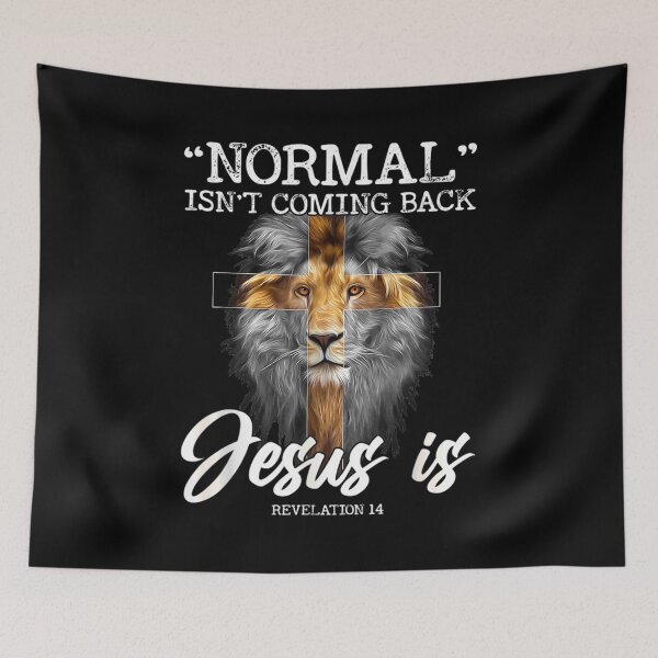 Item preview, Christian lion Normal Isn't Coming Back But Jesus Is Revelation 14 designed and sold by Adam Alomari.