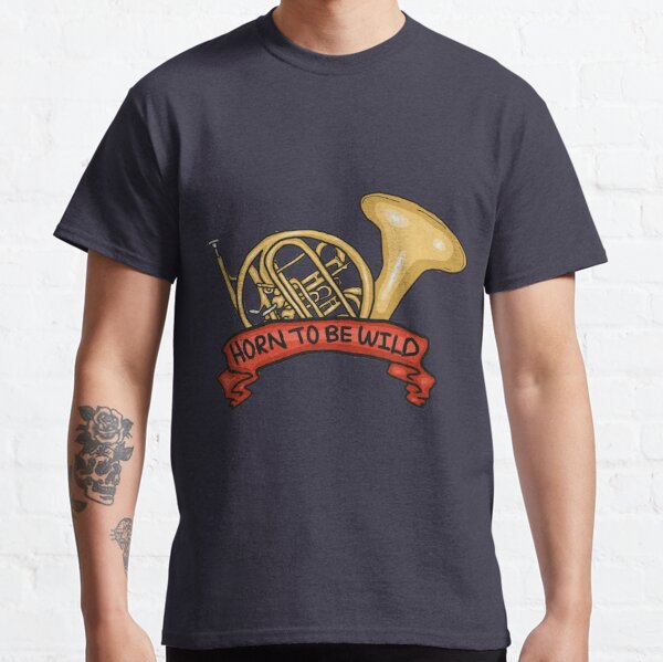 Horn to be Wild (redone) Classic T-Shirt