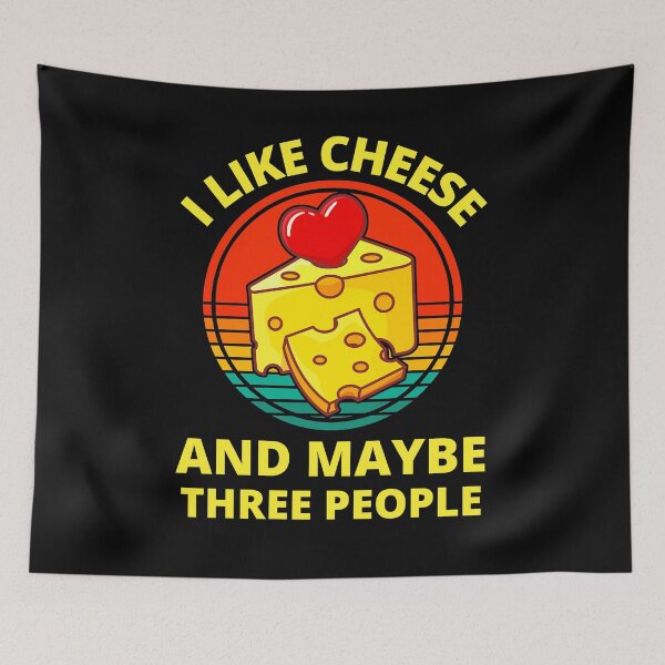 Item preview, I Like Cheese And Maybe Three People Retro Cheese Lovers designed and sold by RGRamsey.