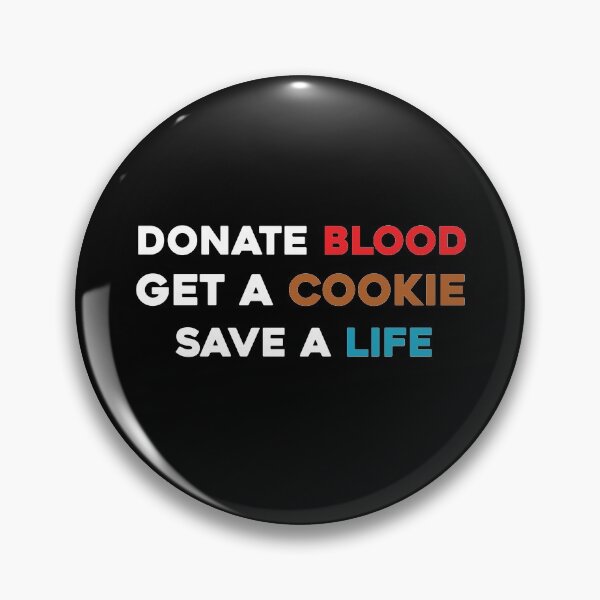 Item preview, Donate Blood Get A Cookie Save A Life designed and sold by youssefattigui.