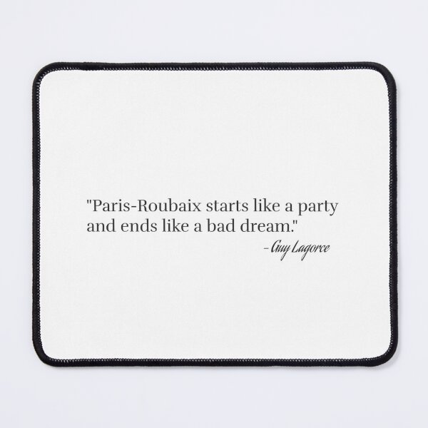Item preview, Paris-Roubaix - Nightmare - Quote designed and sold by Whatalifestyle.