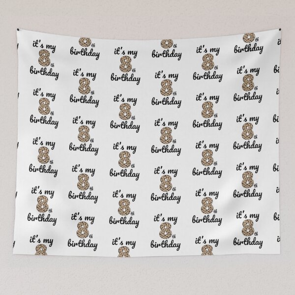 Item preview, Its my birthday, 8th Birthday Leopard Print, Kid Leopard 8th Birthday, 8 Years Old Wild Animal, Number Eight Safari Zoo designed and sold by singRsong.