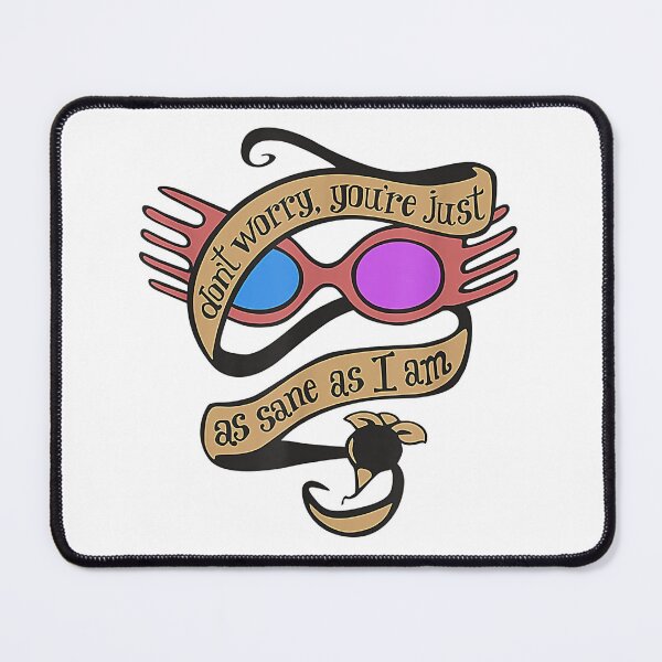 Item preview, Don't Worry You're Just As Sane As I Am Funny designed and sold by Appear467.