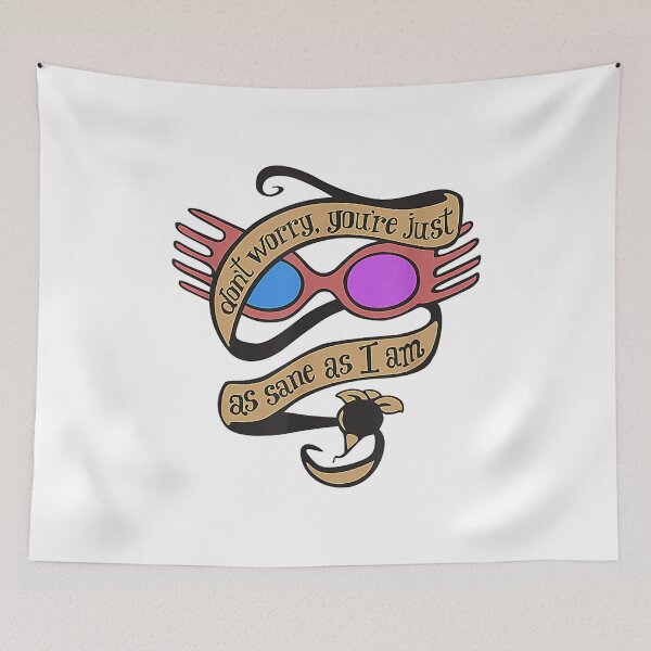 Item preview, Don't Worry You're Just As Sane As I Am Funny designed and sold by Appear467.