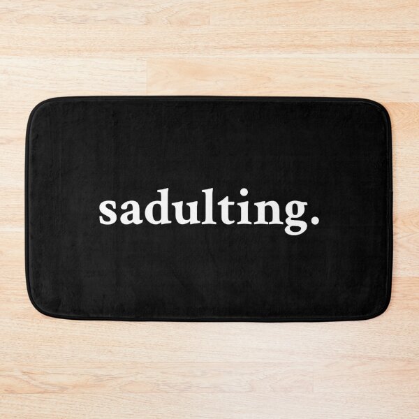 Item preview, Sad adulting. sadulting designed and sold by OrenjiMan.