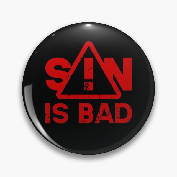 Item preview, Sin Is Bad designed and sold by EverLifeApparel.