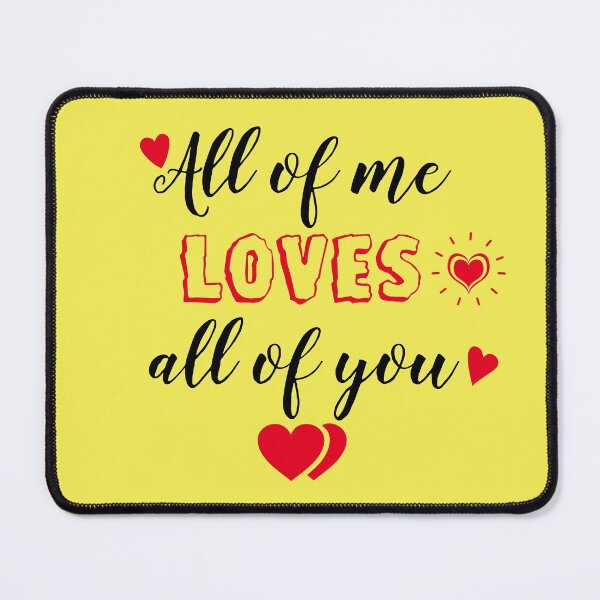Item preview, All of me loves all of you designed and sold by basileiossav.