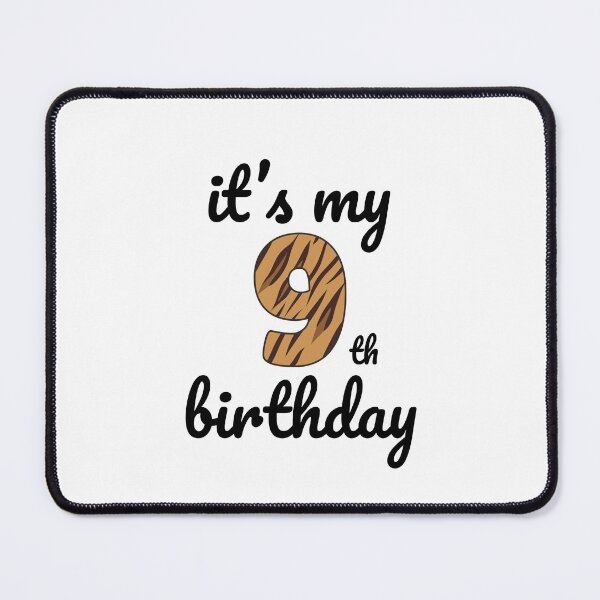 Item preview, Its my birthday, 9th Birthday Tiger Print, Kid Tiger 9th Birthday, 9 Years Old Wild Animal, Number Nine Safari Zoo designed and sold by singRsong.