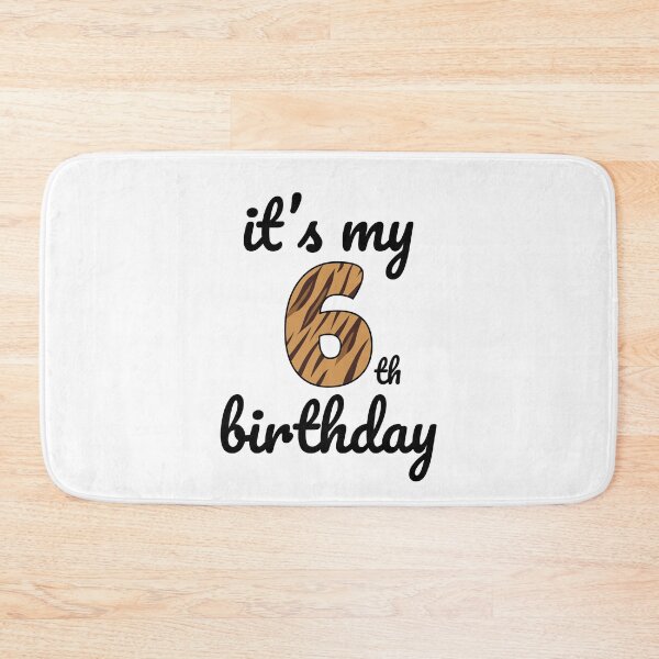 Item preview, Its my birthday, 6th Birthday Tiger Print, Kid Tiger 6th Birthday, 6 Years Old Wild Animal, Number Six Safari Zoo designed and sold by singRsong.