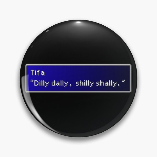Item preview, Dilly Dally Shilly Shally - Tifa Lockhart Dialogue Box designed and sold by MogsterMemes.