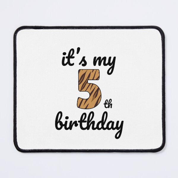 Item preview, Its my birthday, 5th Birthday Tiger Print, Kid Tiger 5th Birthday, 5 Years Old Wild Animal, Number Five Safari Zoo designed and sold by singRsong.
