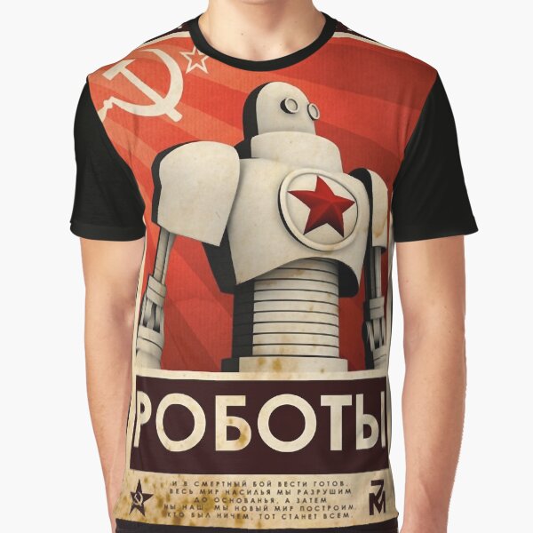 Vista previa del artículo con la obra «Vintage Unión Soviética Camaradas de acero CCCP Robot Póster URSS Propaganda Rusia Camiseta clásica.png», diseñado y vendido por johnsullinger.