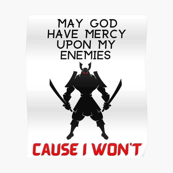 "MAY GOD HAVE MERCY " Poster for Sale by KDMDesigns Redbubble