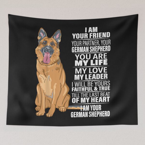 Item preview, I Am Your Friend Your Partner Your German Shepherd Dog Gifts designed and sold by Lynette1241.