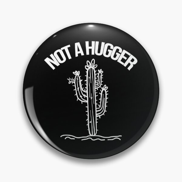 Item preview, Not A Hugger designed and sold by Melophile73.
