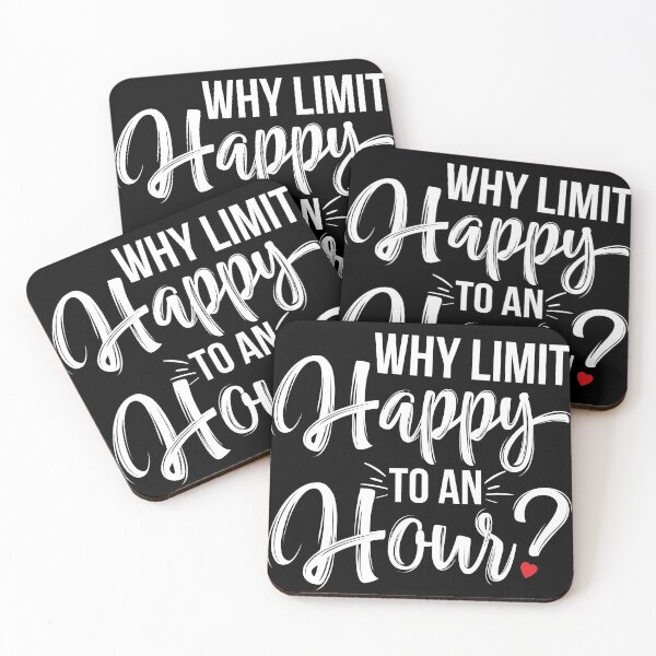 Item preview, Why Limit Happy To An Hour - Funny Happy Hour designed and sold by NawalMagdy.