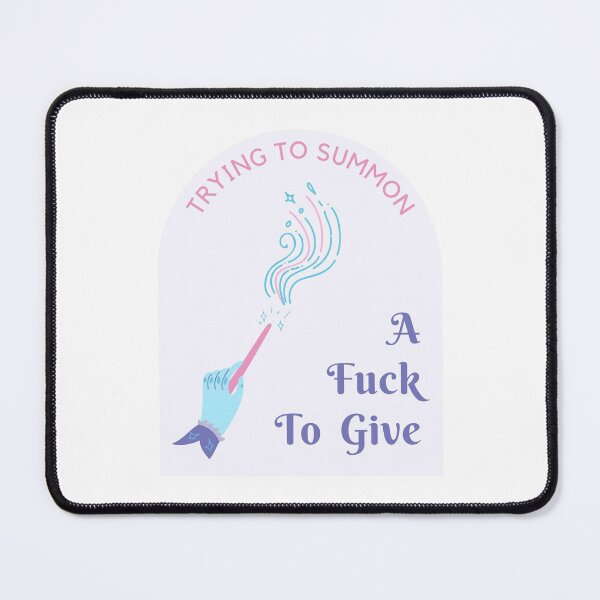 Item preview, trying to summon a fuck to give designed and sold by littleaxii.