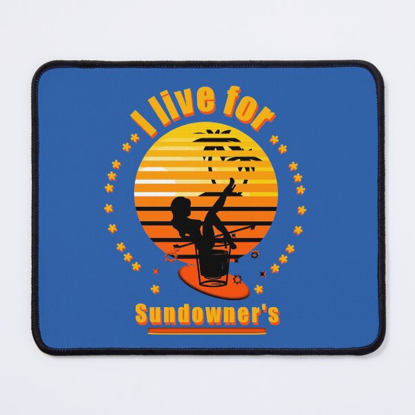 Item preview, I live for sundowners designed and sold by vibeno1.
