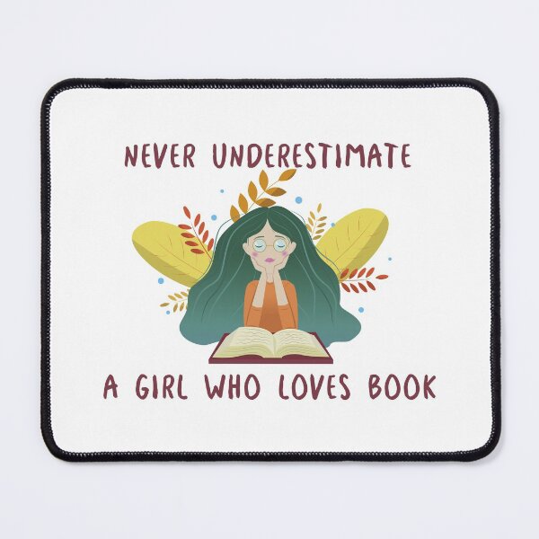 Item preview, Never Underestimate A Girl Who Loves Books designed and sold by Peach-Design.